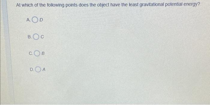 Passage 8061 Directions The Diagram Below Shows An Object At Point A That Moves Over A Frictionless Surface From Point 2