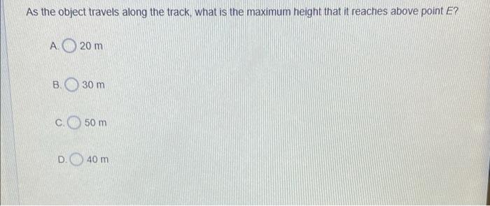 Passage 8062 Directions The Diagram Below Represents A 2 Kilogram Object On A Frictionless Track The Object Is Released 3