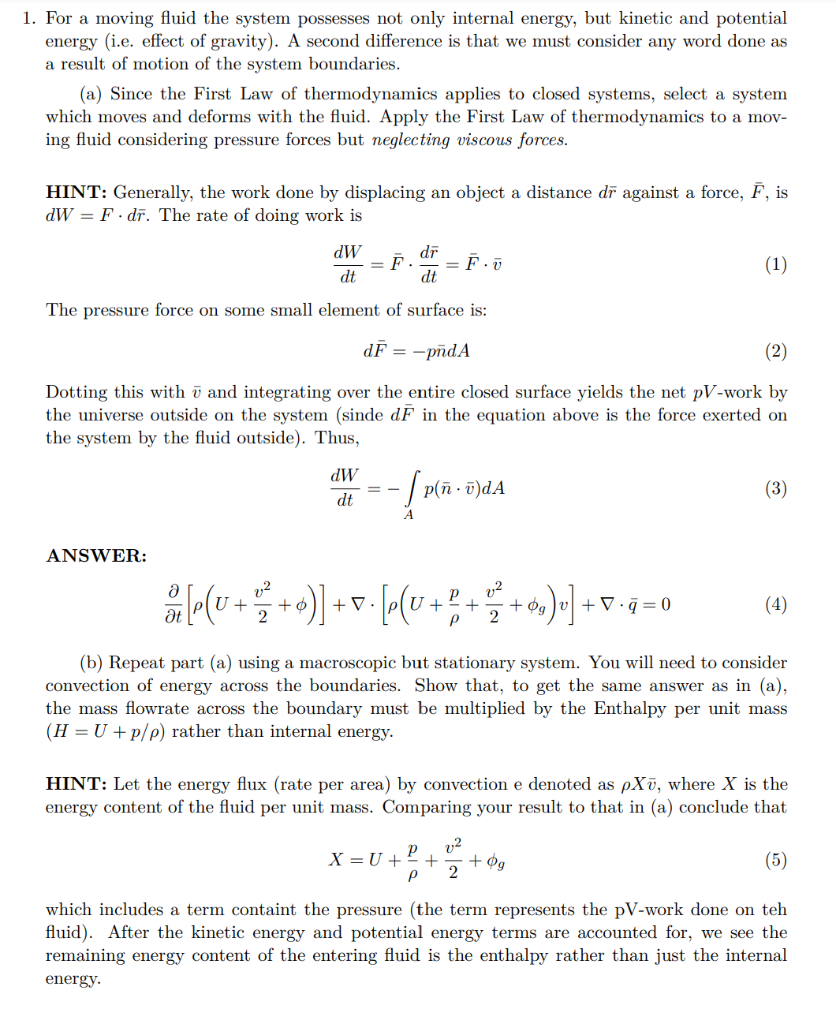 1 For A Moving Fluid The System Possesses Not Only Internal Energy But Kinetic And Potential Energy I E Effect Of Gr 1