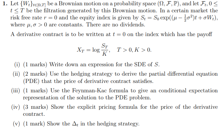 1 Let Wt Te 0 1 Be A Brownian Motion On A Probability Space 22 F P And Let Ft 0 T T Be The Filtration Generate 1