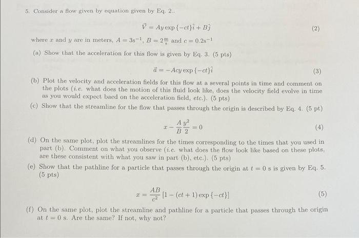 5 Consider A Flow Given By Equation Given By Eq 2 V Ay Exp I B 2 Where R And Y Are In Meters A 3 1 B 1