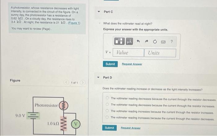 Part A A Photoresistor Whose Resistance Decreases With Light Intensity Is Connected In The Circuit Of The Figure On A 2
