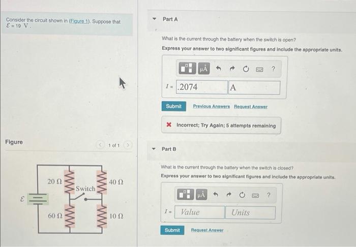 Part A Consider The Circuit Shown In Figure 1 Suppose That E 19 V What Is The Current Through The Battery When The 1