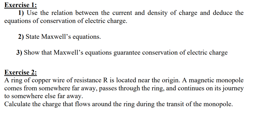 Exercise 1 1 Use The Relation Between The Current And Density Of Charge And Deduce The Equations Of Conservation Of El 1