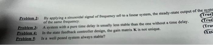 Problem 2 By Applying A Sinusoidal Signal Of Frequency 0 To A Linear System The Steady State Output Of The Syste Of Th 1