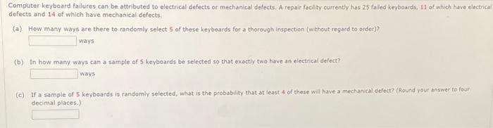 Computer Keyboard Failures Can Be Attributed To Electrical Defects Or Mechanical Defects A Repair Facility Currently Ha 1