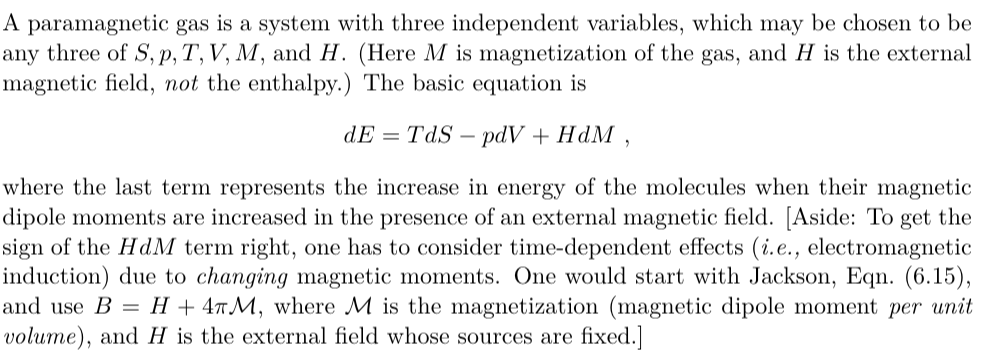 A Paramagnetic Gas Is A System With Three Independent Variables Which May Be Chosen To Be Any Three Of S P T V M A 1