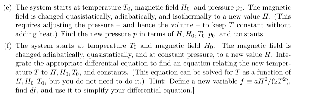 A Paramagnetic Gas Is A System With Three Independent Variables Which May Be Chosen To Be Any Three Of S P T V M A 2