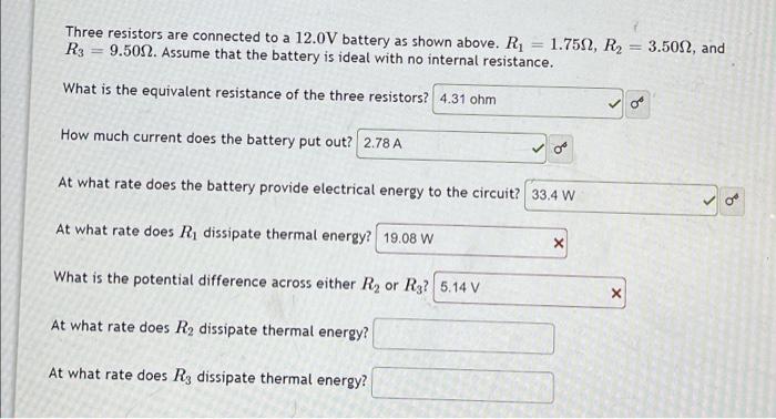Three Resistors Are Connected To A 12 0v Battery As Shown Above R 1 7512 R2 3 5012 And R3 9 501 Assume That The 1