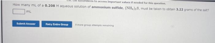 Herences To Access Important Values If Needed For This Question How Many Ml Of A 0 208 M Aqueous Solution Of Ammonium S 1