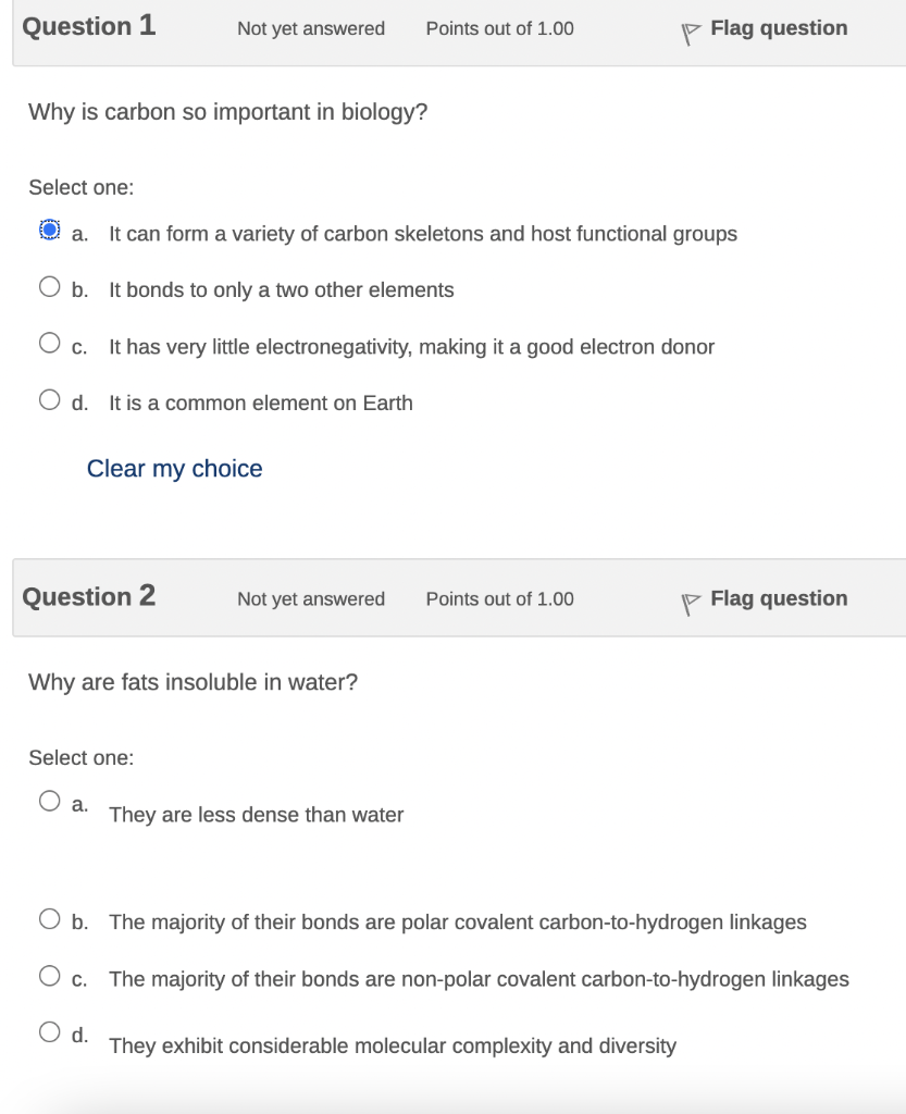Question 1 Not Yet Answered Points Out Of 1 00 P Flag Question Why Is Carbon So Important In Biology Select One O A I 1