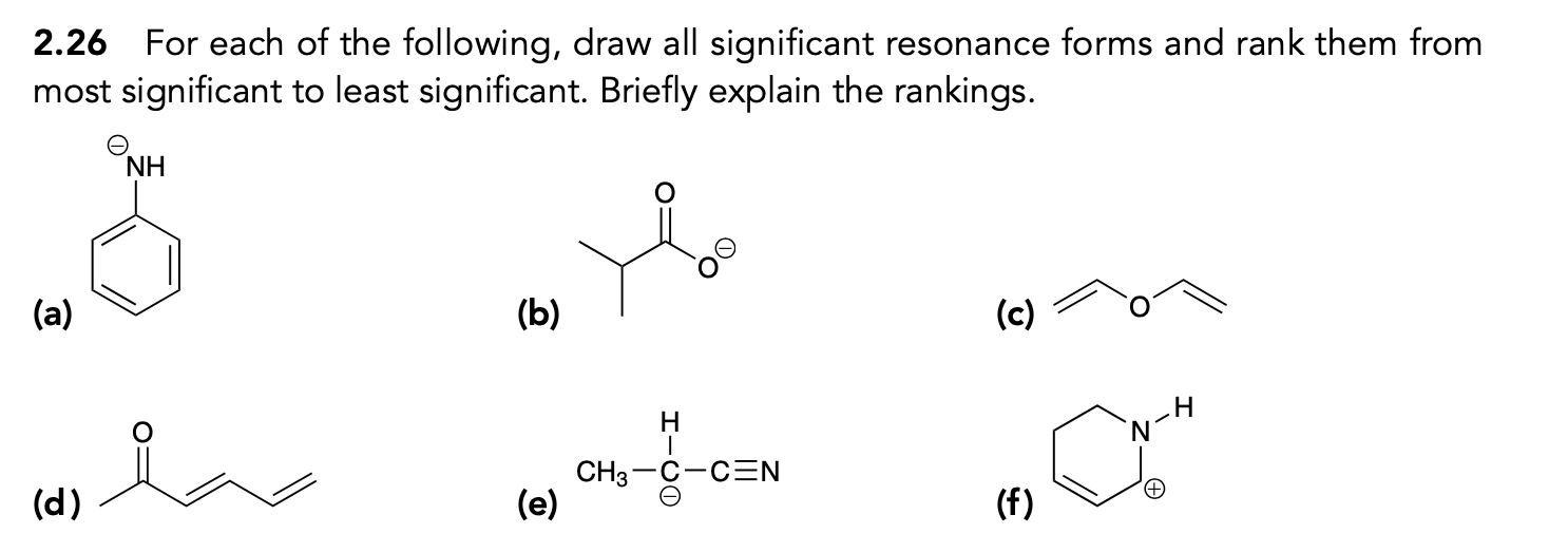 2 26 For Each Of The Following Draw All Significant Resonance Forms And Rank Them From Most Significant To Least Signif 1
