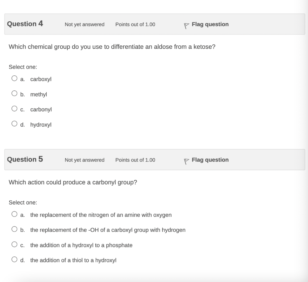 Question 4 Not Yet Answered Points Out Of 1 00 P Flag Question Which Chemical Group Do You Use To Differentiate An Aldos 1