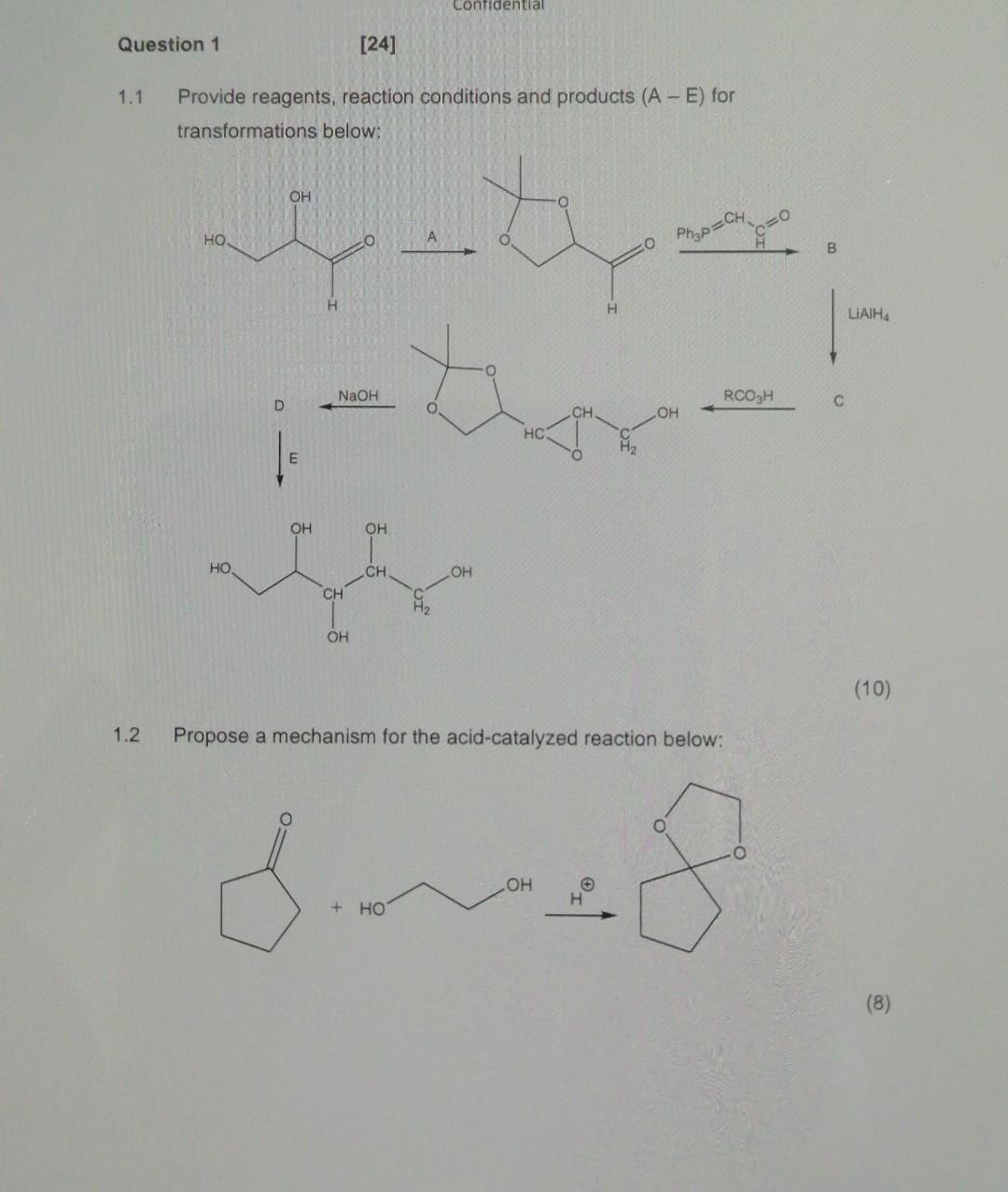Confidential Question 1 24 1 1 Provide Reagents Reaction Conditions And Products A E For Transformations Below Oh 1