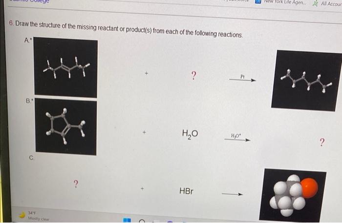 New York Lite Agen All Accoun 6 Draw The Structure Of The Missing Reactant Or Product S From Each Of The Following Rea 1