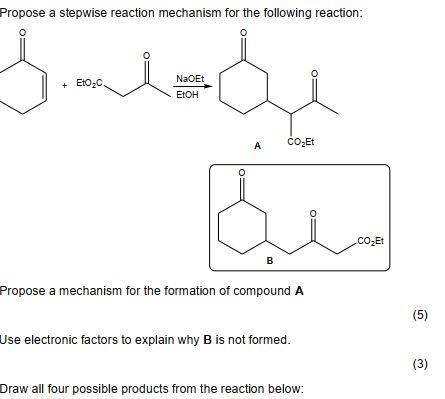 Propose A Stepwise Reaction Mechanism For The Following Reaction Eto C Naoet Etoh A Co2et Ki Co Et B Propose A Mechanis 1