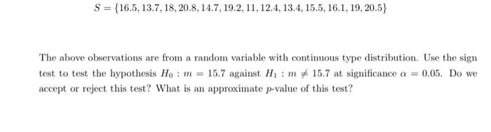 S 16 5 13 7 18 20 8 14 7 19 2 11 12 4 13 4 15 5 16 1 19 20 5 The Above Observations Are From A Random Va 1