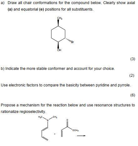 A Draw All Chair Conformations For The Compound Below Clearly Show Axial A And Equatorial E Positions For All Subs 1