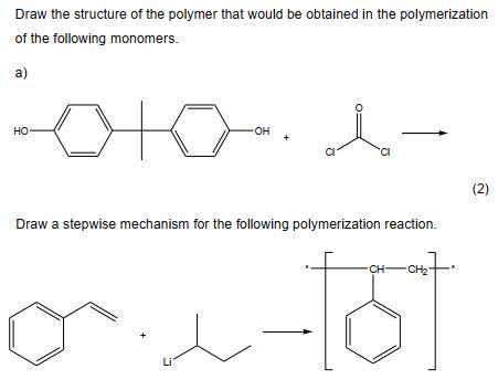 Draw The Structure Of The Polymer That Would Be Obtained In The Polymerization Of The Following Monomers A Ho Oko Oh 1