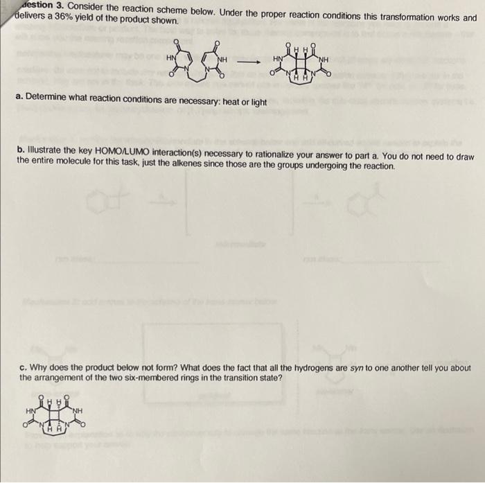 Destion 3 Consider The Reaction Scheme Below Under The Proper Reaction Conditions This Transformation Works And Delive 1