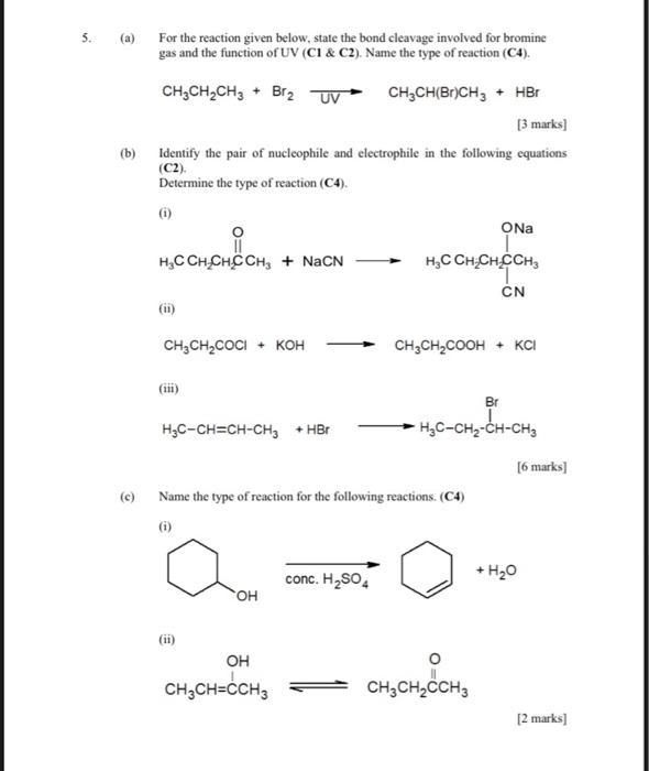 A For The Reaction Given Below State The Bond Cleavage Involved For Bromine Gas And The Function Of Uv Ci C2 Nam 1