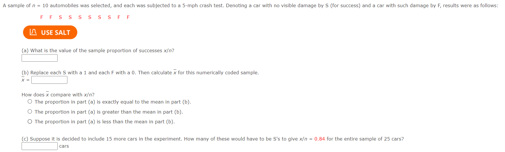 A Sample Of N 10 Automobiles Was Selected And Each Was Subjected To A 5 Mph Crash Test Denoting A Car With No Visibl 1
