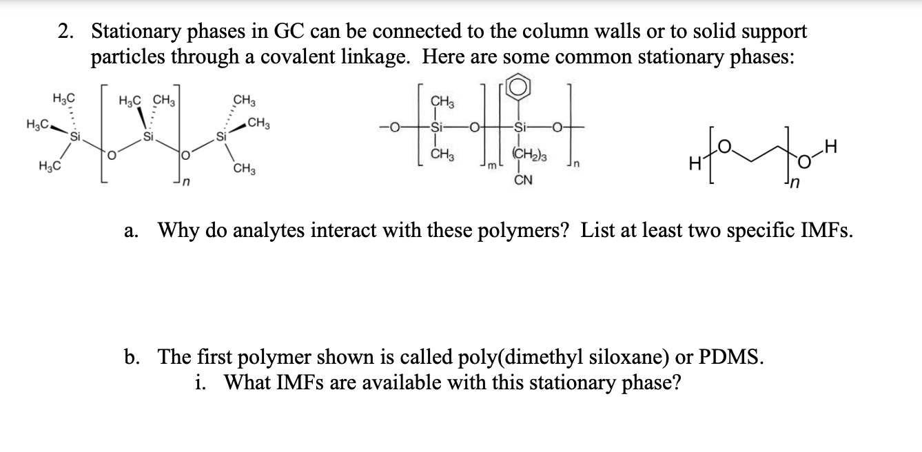 2 Stationary Phases In Gc Can Be Connected To The Column Walls Or To Solid Support Particles Through A Covalent Linkage 1