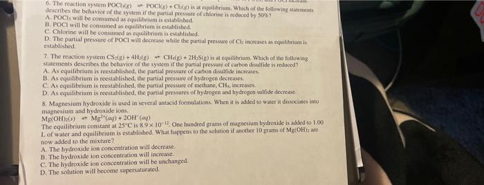 6 The Reaction System Poc 8 Pock Cha Is At Equilibrium Which Of The Following Matements Describes The Behavior Of 1