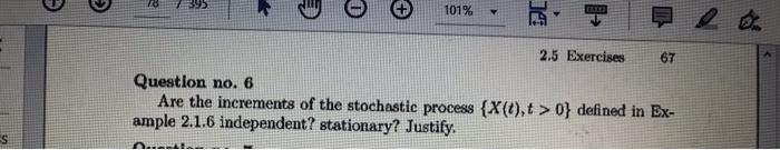 101 Ne 2 5 Exercises 67 Question No 6 Are The Increments Of The Stochastic Process X T T 0 Defined In Ex Ample 2 1