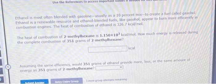 Use The References To Access Important Values I Ethanol Is Most Often Blended With Gasoline Usually As A 10 Percent Mix 1