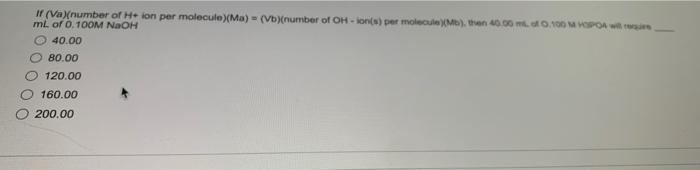 If A Number Of Holon Per Molecule Ma Vb Number Of Ohons Per Moleculexm Then 40 00 0 00 Voor Ml Of 0 10om Naoh 4 1