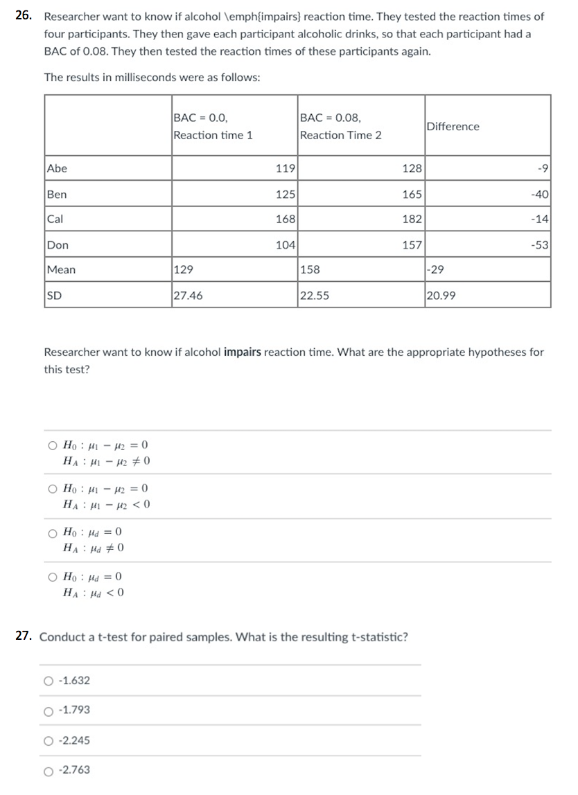 26 Researcher Want To Know If Alcohol Emph Impairs Reaction Time They Tested The Reaction Times Of Four Participants 1
