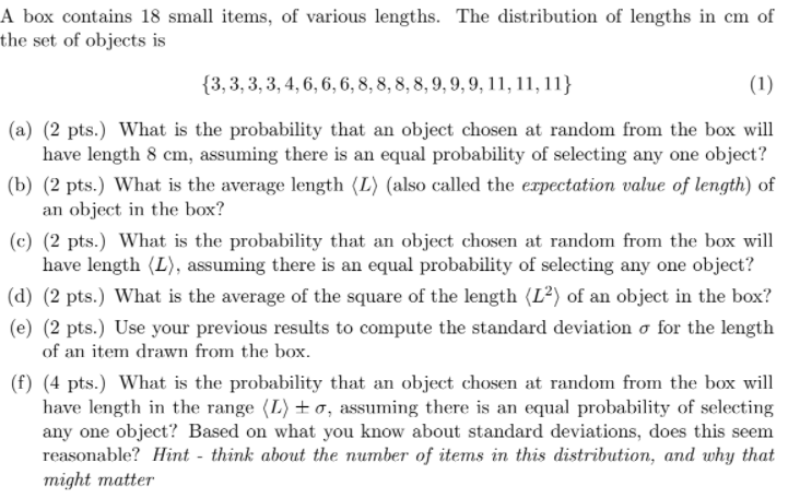 A Box Contains 18 Small Items Of Various Lengths The Distribution Of Lengths In Cm Of The Set Of Objects Is 3 3 3 3 4 1
