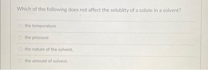 Which Of The Following Is Not A Property Of A Solution A Solution Has A Variable Composition A Solution Is Homogenous 2