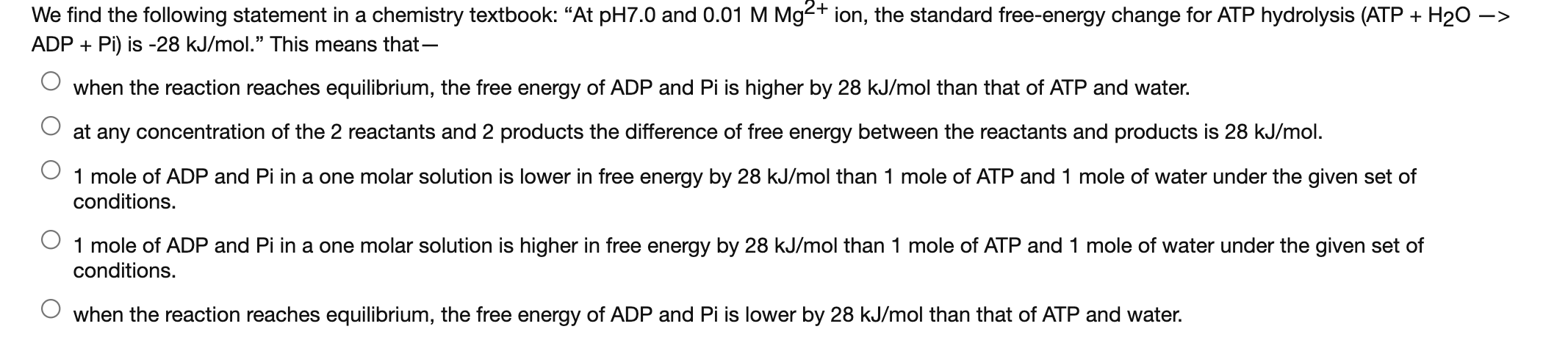 We Find The Following Statement In A Chemistry Textbook At Ph 7 0 And 0 01 M Mg2 Ion The Standard Free Energy Change 1