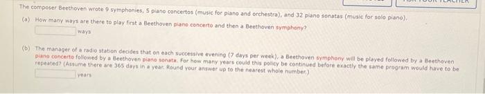 The Composer Beethoven Wrote 9 Symphonies 5 Piano Concertos Music For Piano And Orchestra And 32 Piano Sonatas Musi 1