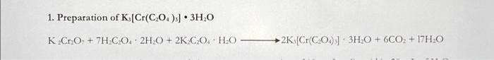 1 Preparation Of K Cr C O 3h20 K Cr0 7h C O 2h2o 2k Co Ho 2k C C2o4 3 3h2o 6co2 17h2o Data For St 1