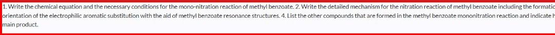 1 Write The Chemical Equation And The Necessary Conditions For The Mono Nitration Reaction Of Methyl Benzoate 2 Write 1