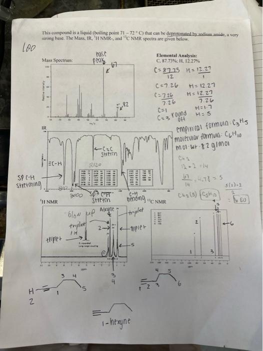 This Compound Is A Liquid Boiling Point 71 72 C That Can Be Deprotonated By Sodium Amide A Very Strong Buse The Mass 1