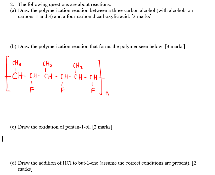 2 The Following Questions Are About Reactions A Draw The Polymerization Reaction Between A Three Carbon Alcohol Wit 1