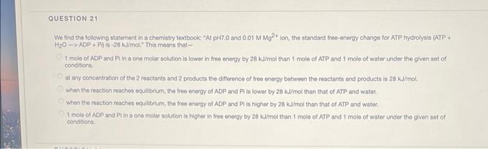 We Find The Following Statement In A Chemistry Textbook At Ph7 0 And 0 01 M Mg2 Ion The Standard Free Energy Change 1