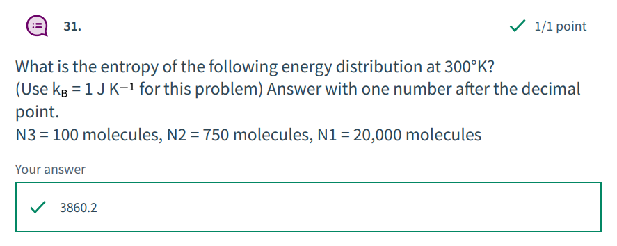 31 1 1 Point What Is The Entropy Of The Following Energy Distribution At 300 K Use Kg 1 J K 1 For This Problem A 1