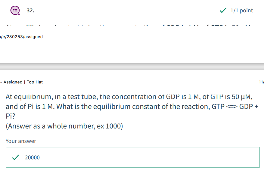 32 1 1 Point E 280253 Assigned Assigned Top Hat 11 At Equilibrium In A Test Tube The Concentration Of Gdp Is 1