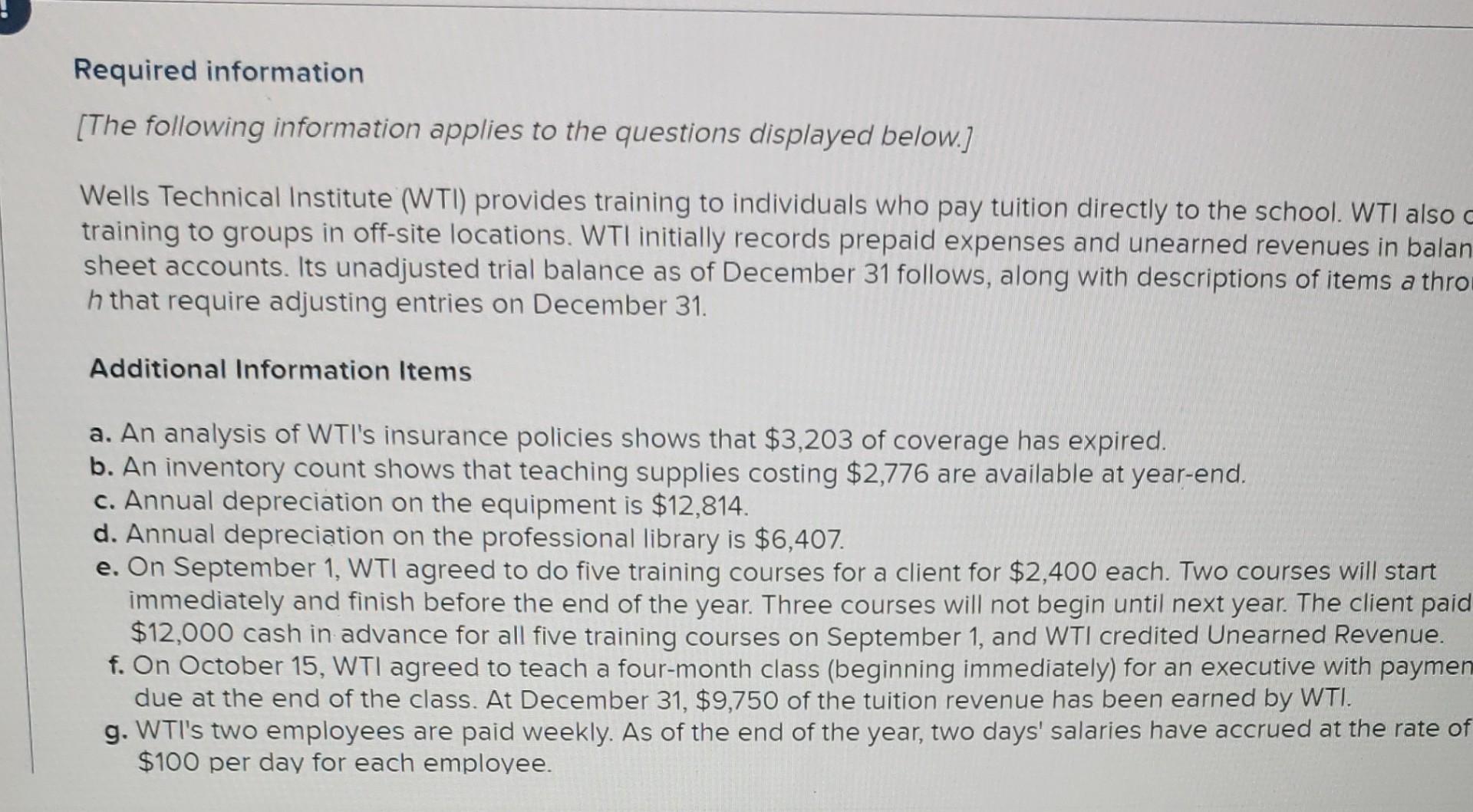 Required Information The Following Information Applies To The Questions Displayed Below Wells Technical Institute Wt 1