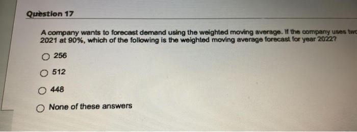 Question 20 If The Maximum Rate Of Production Is 2200 Units Per Hour And The Actual Output O 90 O 1 11 O 57 O None Of 4