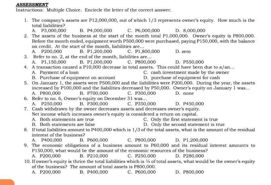 Assessment Instructions Multiple Choice Encircle The Letter Of The Correct Answer 1 The Company S Assets Are P12 000 1