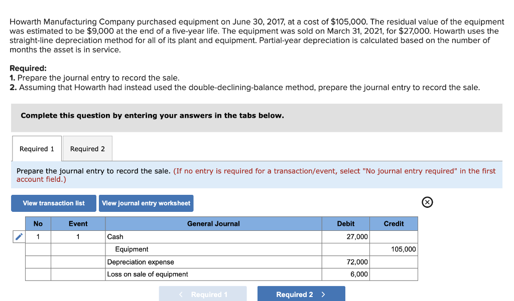 Howarth Manufacturing Company Purchased Equipment On June 30 2017 At A Cost Of 105 000 The Residual Value Of The Equ 1