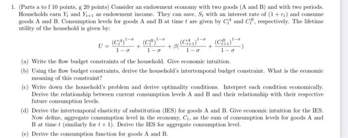 1 O 1 Parts A To F 10 Points G 20 Points Consider An Endowment Economy With Two Goods A And B And With Two Perio 1