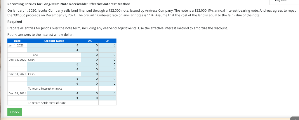 Recording Entries For Long Term Note Receivable Effective Interest Method On January 1 2020 Jacobs Company Sells Land 1