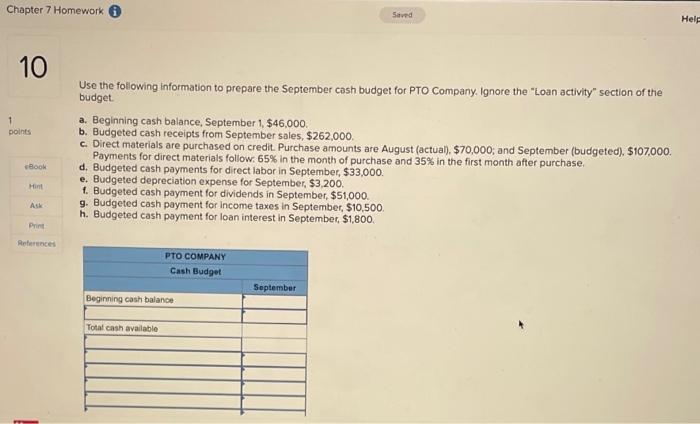 Chapter 7 Homework 6 Saved Help 10 1 Points Use The Following Information To Prepare The September Cash Budget For Pto C 1